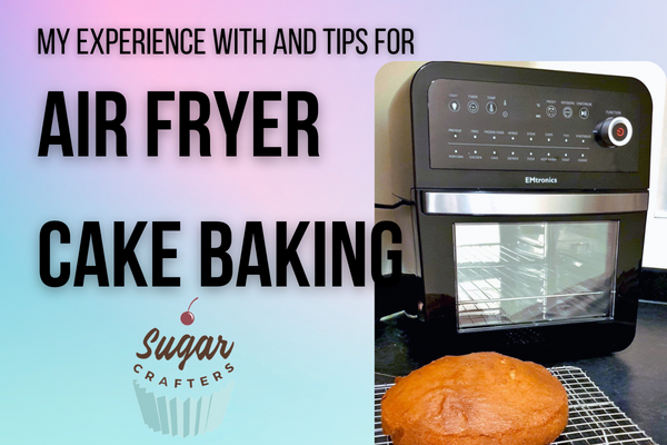 How to Bake the Best Air Fryer Cake